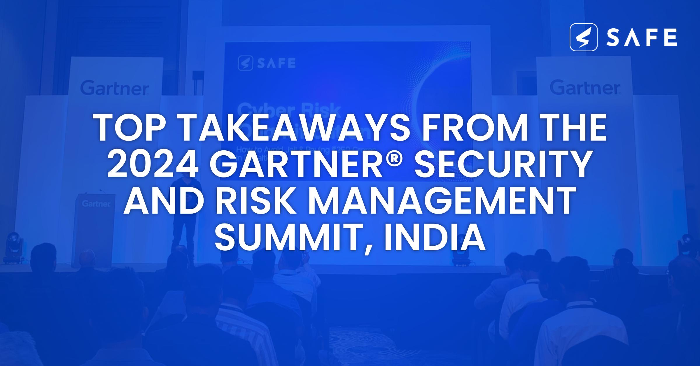 Top Takeaways from the 2024 Gartner® Security and Risk Management